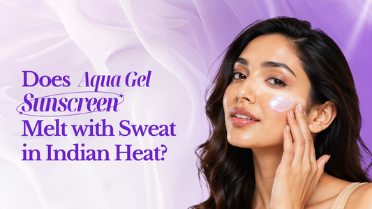 Does Aqua Gel Sunscreen Melt with Sweat in Indian Heat?