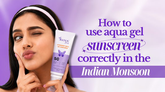 viva Beauty Ultralight Aqua Gel Sunscreen SPF 50 PA++++ — how to use aqua gel sunscreen in the Indian monsoon