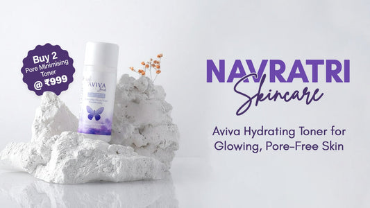 Navratri Skincare: Aviva Hydrating Toner for Glowing, Pore-Free Skin